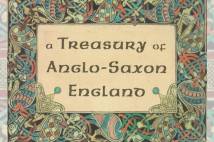 The book cover of a Treasury of Anglo-Saxon England with colourful drawings of celtic type borders around the title